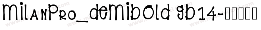MILanPro_DEMIBOLD GB14字体转换